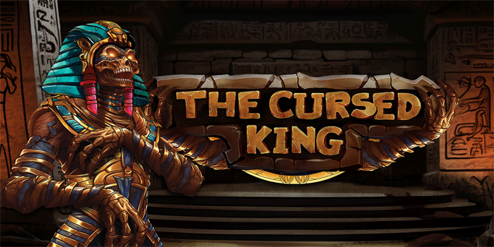 Cara Ampuh Raih Jackpot Besar Slot The Cursed King Secara Mudah
